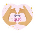 Postcard For Newborns With Text Baby Girl. Heart Of Hands
